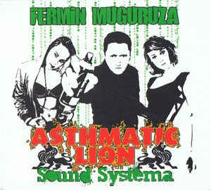 FERMIN MUGURUZA - Asthmatic Lion Sound System - CD