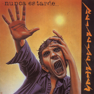 REINCIDENTES - NUNCA ES TARDE