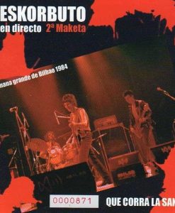 ESKORBUTO - QUE CORRA LA SANGRE - CD